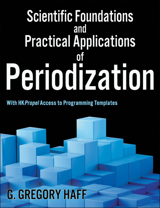 Книга Scientific Foundations and Practical Applications of Periodization G. Gregory Haff
