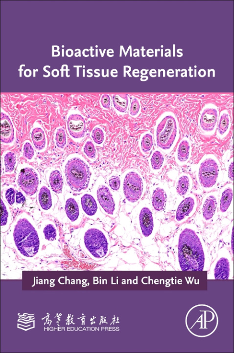 Książka Bioactive Materials for Soft Tissue Regeneration Jiang Chang