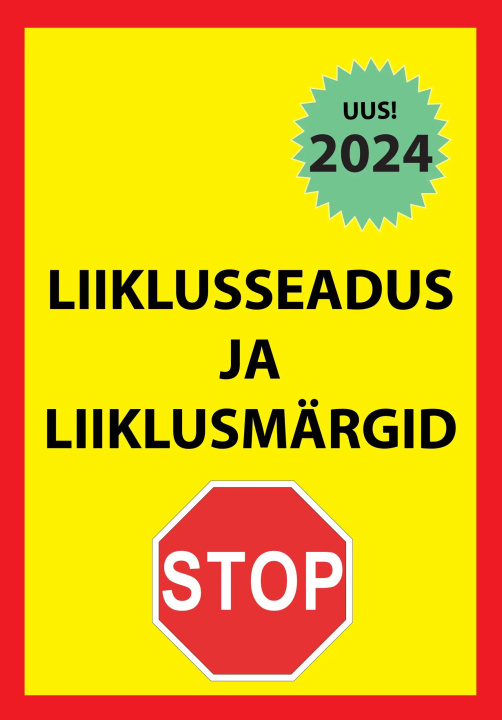 Kniha Liiklusseadus ja liiklusmärgid 2024 