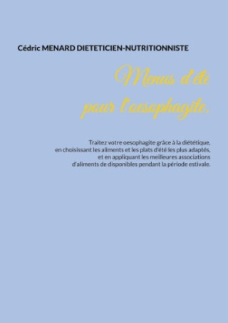 Knjiga Menus d'été pour l'oesophagite. Menard