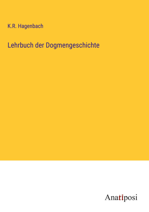 Kniha Lehrbuch der Dogmengeschichte 