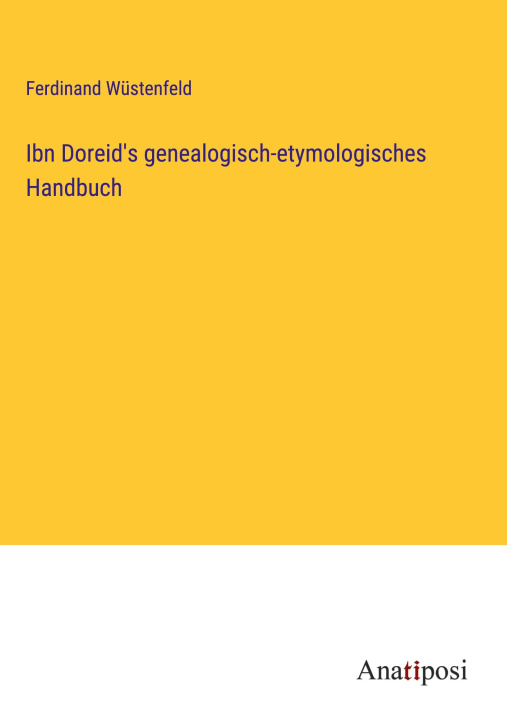 Kniha Ibn Doreid's genealogisch-etymologisches Handbuch 
