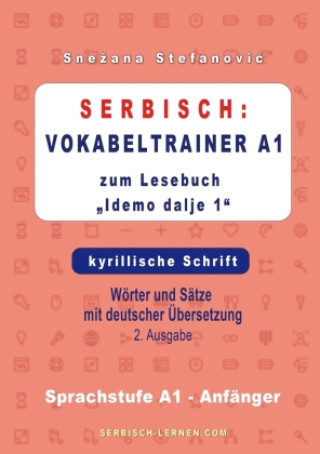 Könyv Serbisch: Vokabeltrainer A1 zum Buch "Idemo dalje 1" - kyrillische Schrift 
