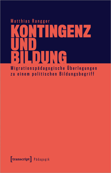Knjiga Kontingenz und Bildung Matthias Rangger