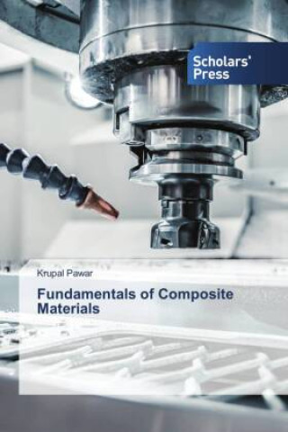 Könyv Fundamentals of Composite Materials 