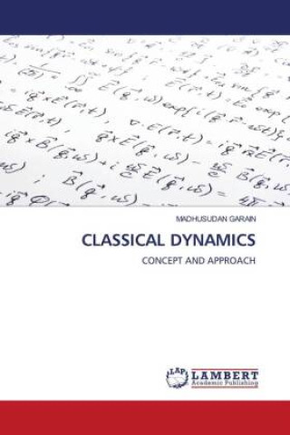 Knjiga CLASSICAL DYNAMICS MADHUSUDAN GARAIN