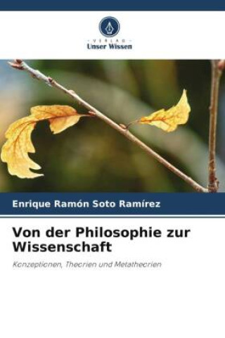 Buch Von der Philosophie zur Wissenschaft Enrique Ramón Soto Ramírez