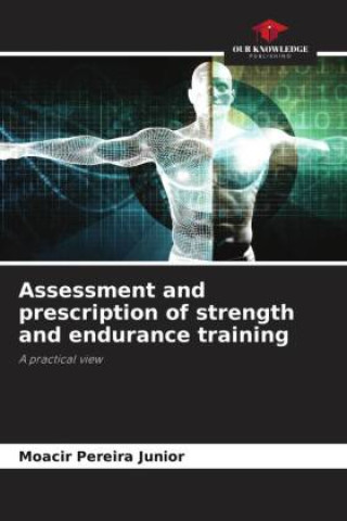 Carte Assessment and prescription of strength and endurance training 