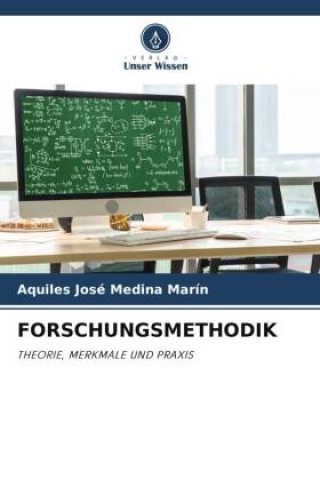 Knjiga FORSCHUNGSMETHODIK Aquiles José Medina Marin