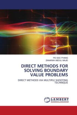 Knjiga DIRECT METHODS FOR SOLVING BOUNDARY VALUE PROBLEMS Zanariah Abdul Majid