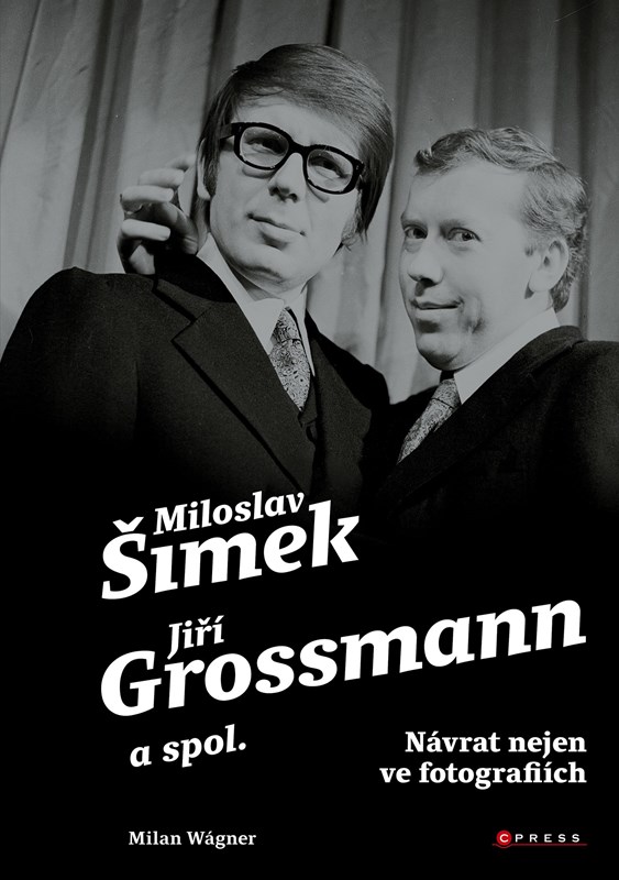 Kniha Šimek, Grossmann a spol.: návrat nejen ve fotografiích 