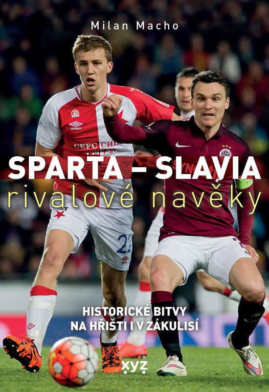 Book Sparta - Slavia: rivalové navěky Milan Macho