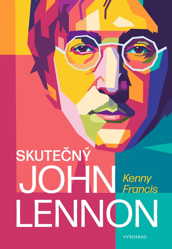 Kniha Skutečný John Lennon Francis Kenny