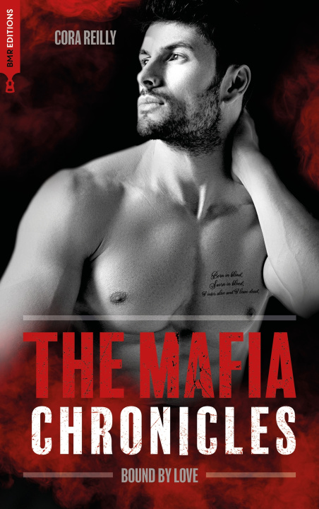 Книга Bound by Love - The Mafia Chronicles, T6 : La saga best-seller américaine enfin en France ! Cora Reilly