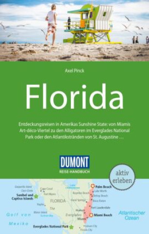 Kniha DuMont Reise-Handbuch Reiseführer Florida Axel Pinck