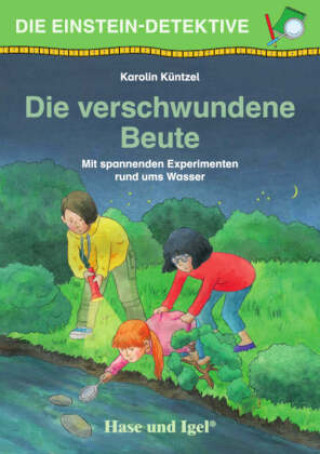 Kniha Die Einstein-Detektive: Die verschwundene Beute Karolin Küntzel