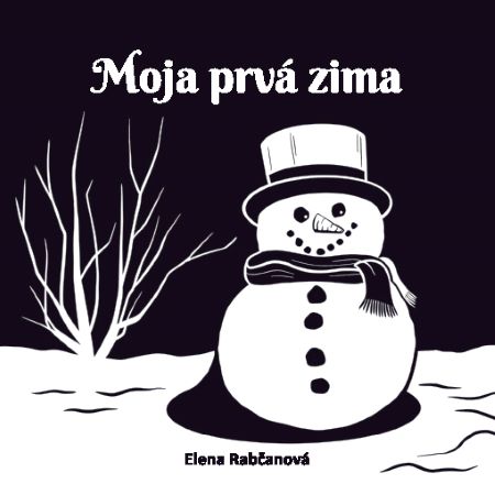 Carte Moja prvá zima Elena Rabčanová
