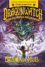 Kniha Dragonwatch - Pán ostrova prízrakov (3. diel ) Brandon Mull