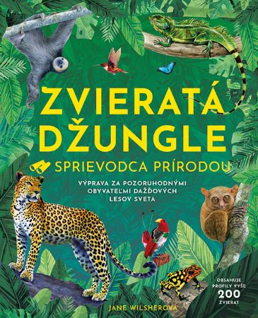 Kniha Zvieratá džungle - Sprievodca prírodou Jane Wilsherová