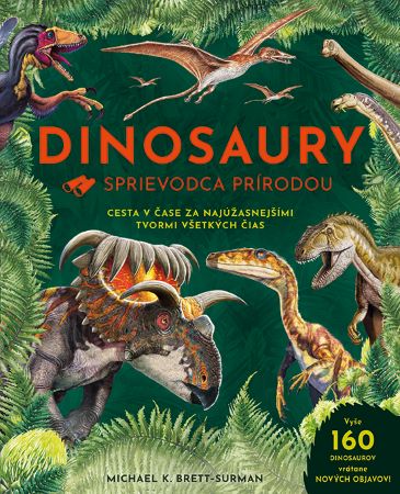 Kniha Dinosaury - Sprievodca prírodou Surman Michael K. Brett