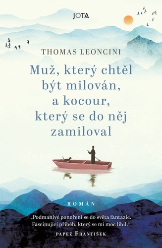 Livre Muž, který chtěl být milován, a kocour, který se do něj zamiloval Thomas Leoncini