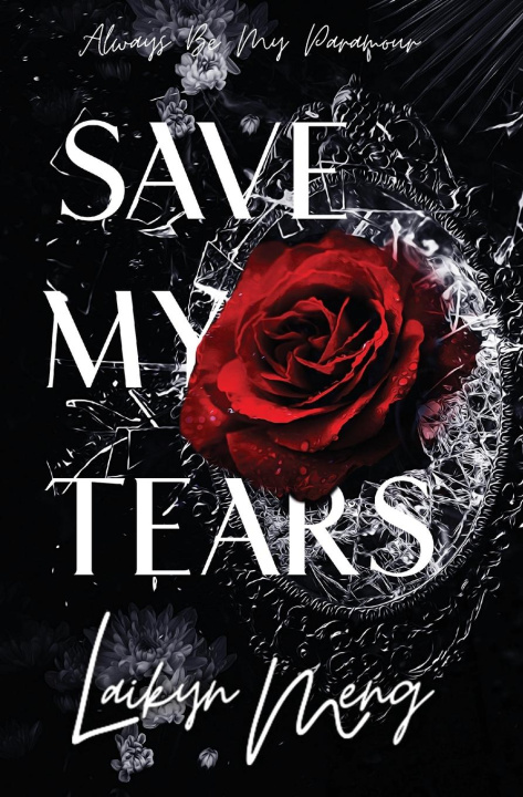 Knjiga Save My Tears Laikyn Meng