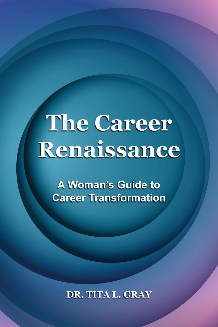 Книга The Career Renaissance Tita Gray