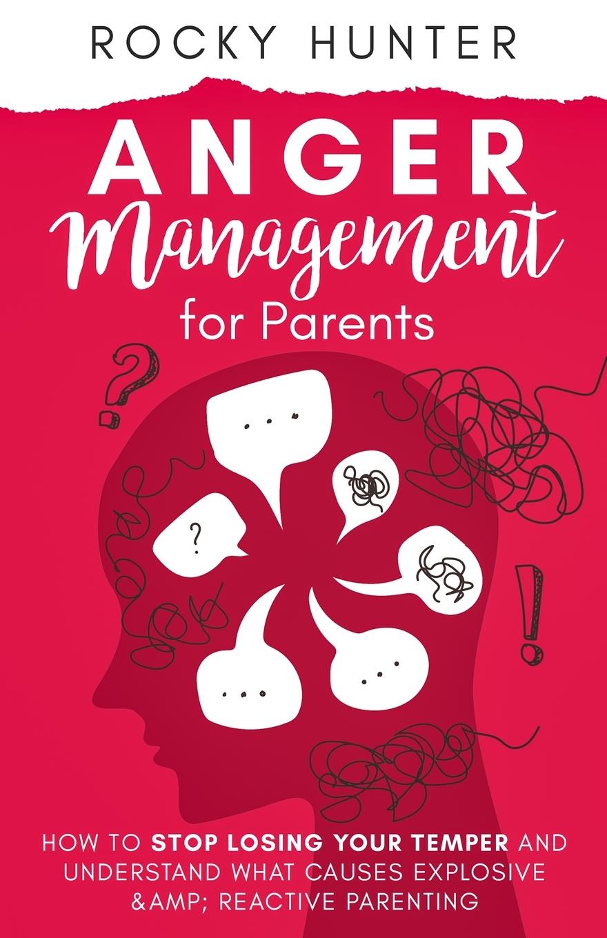 Книга Anger Management for Parents Rocky Hunter