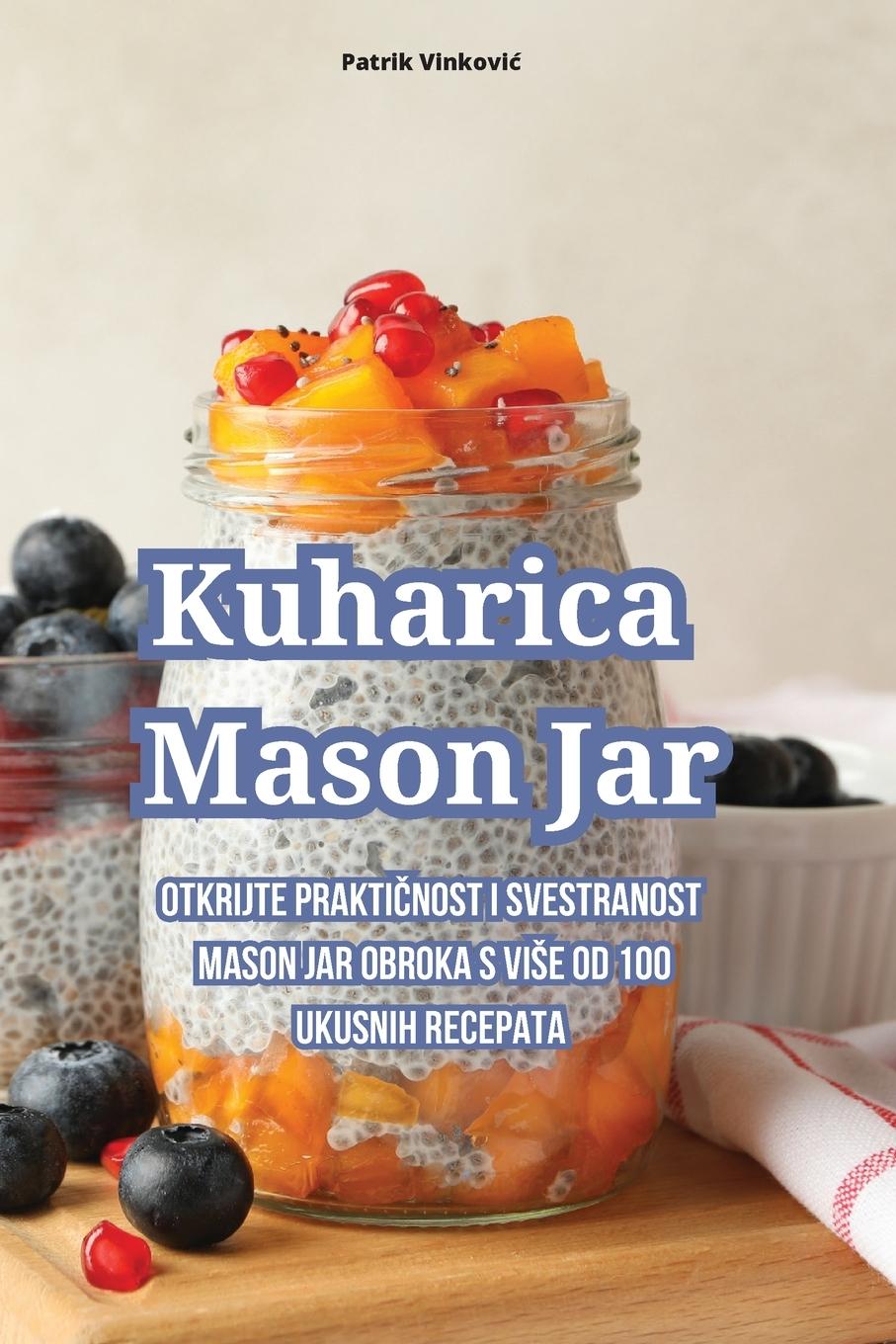 Livro Kuharica Mason Jar Patrik Vinković