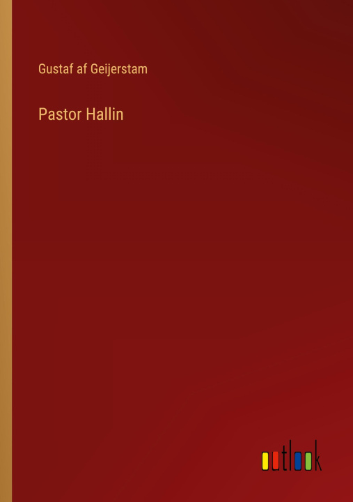 Knjiga Pastor Hallin Gustaf af Geijerstam
