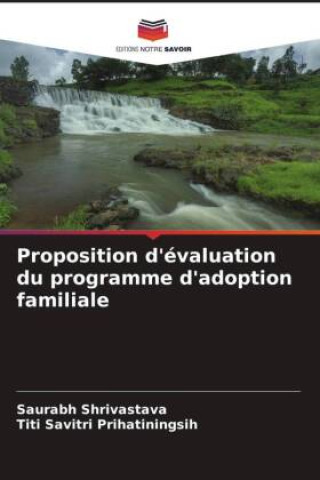 Knjiga Proposition d'évaluation du programme d'adoption familiale Titi Savitri Prihatiningsih