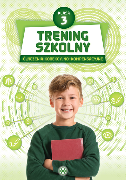 Buch Trening szkolny ćwiczenia korekcyjno-kompensacyjne klasa 3 Opracowanie zbiorowe