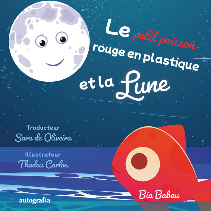 Kniha Le petit poisson rouge en plastique et la lune Babau