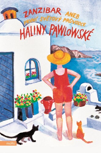 Kniha Zanzibar aneb První světový průvodce Haliny Pawlowské Halina Pawlowská