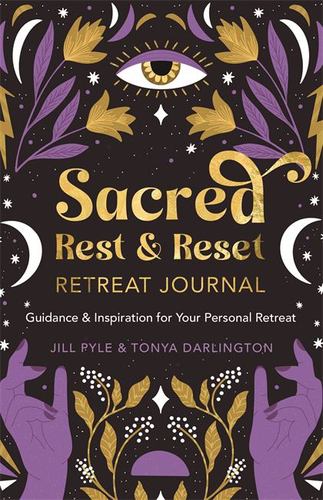 Książka SACRED REST & RESET RETREAT JOURNAL PYLE JILLIAN