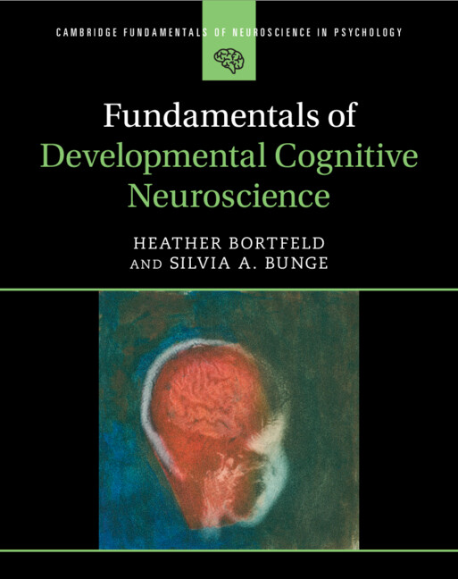Kniha Fundamentals of Developmental Cognitive Neuroscience Heather Bortfeld