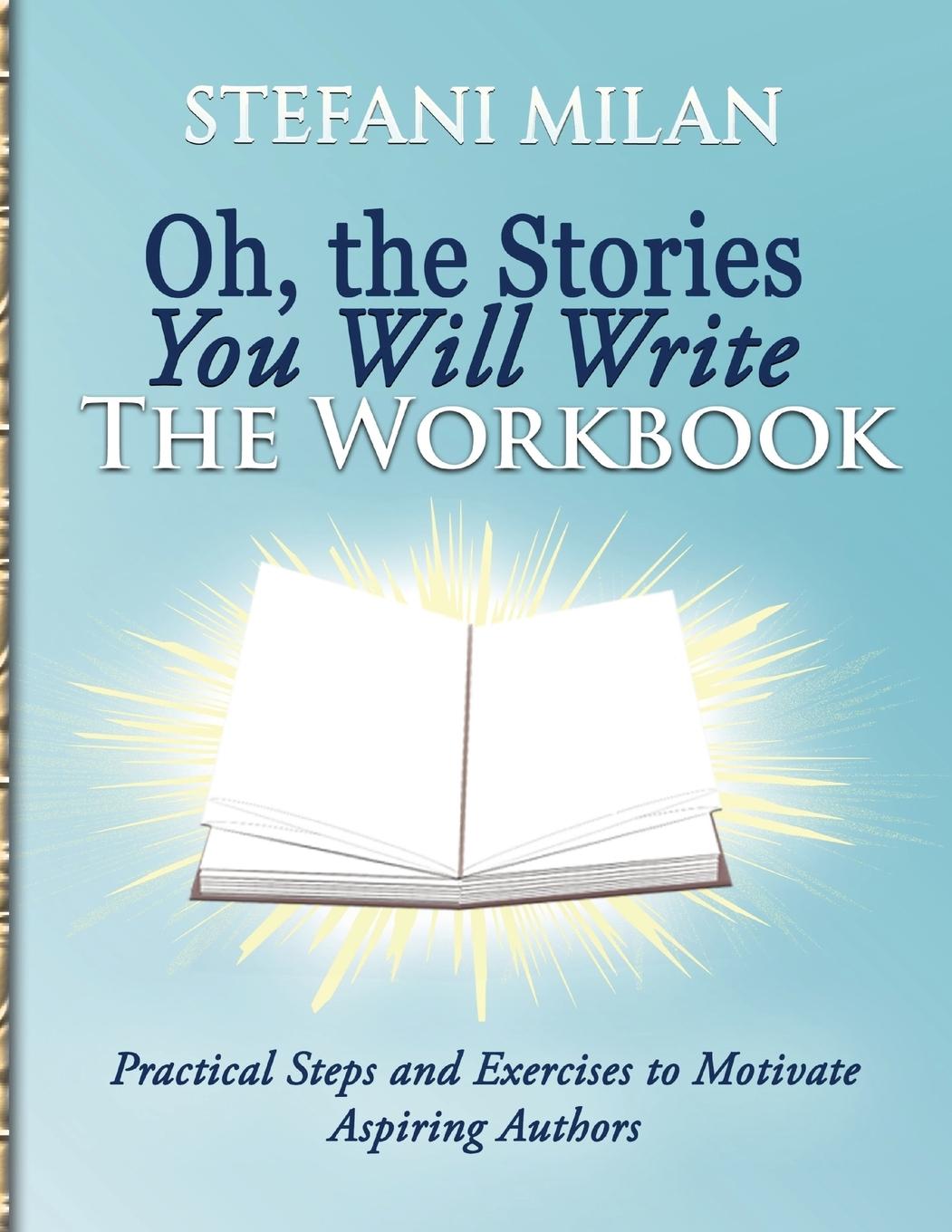 Buch Oh, the Stories You Will Write Stefani Milan