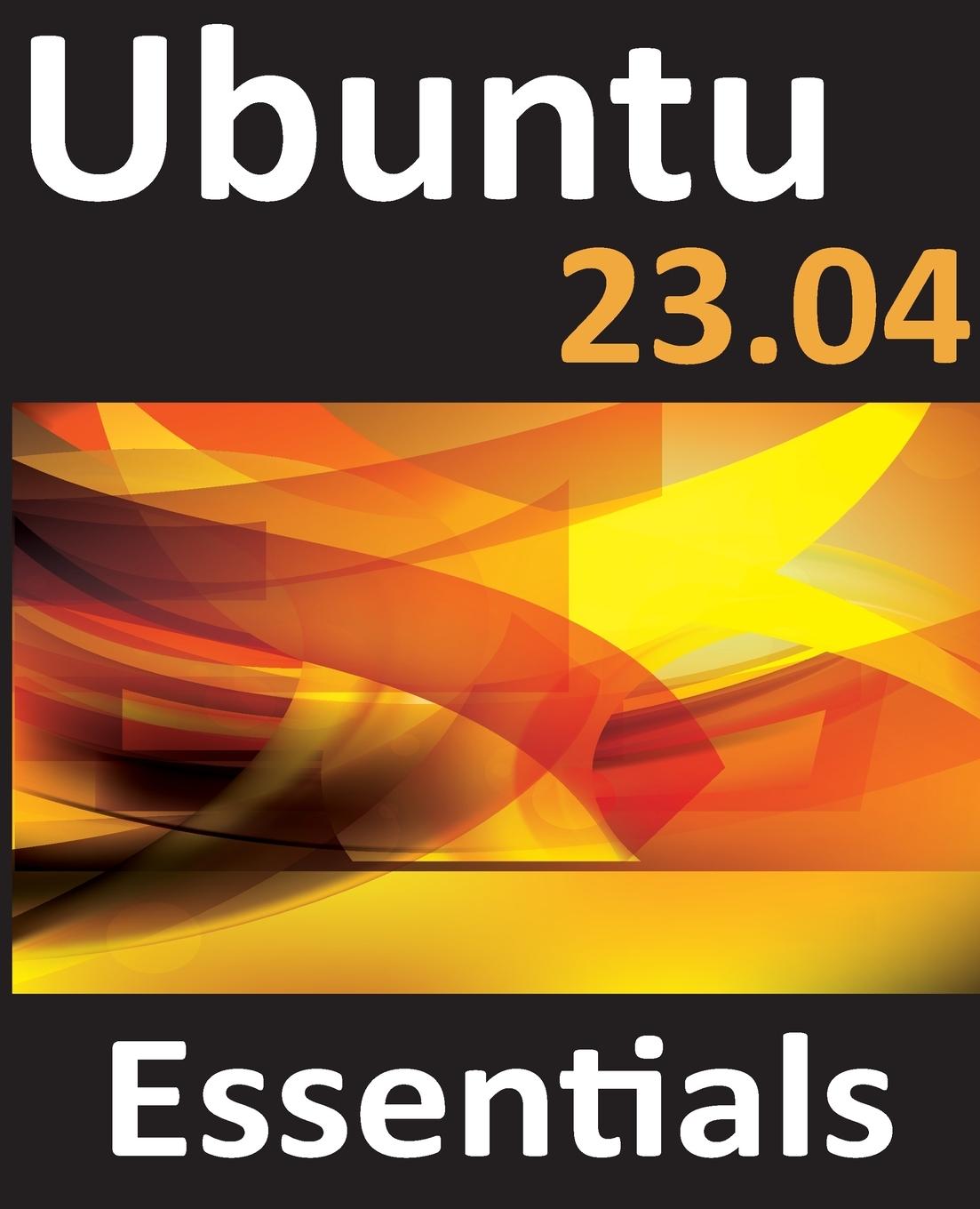 Книга Ubuntu 23.04 Essentials 