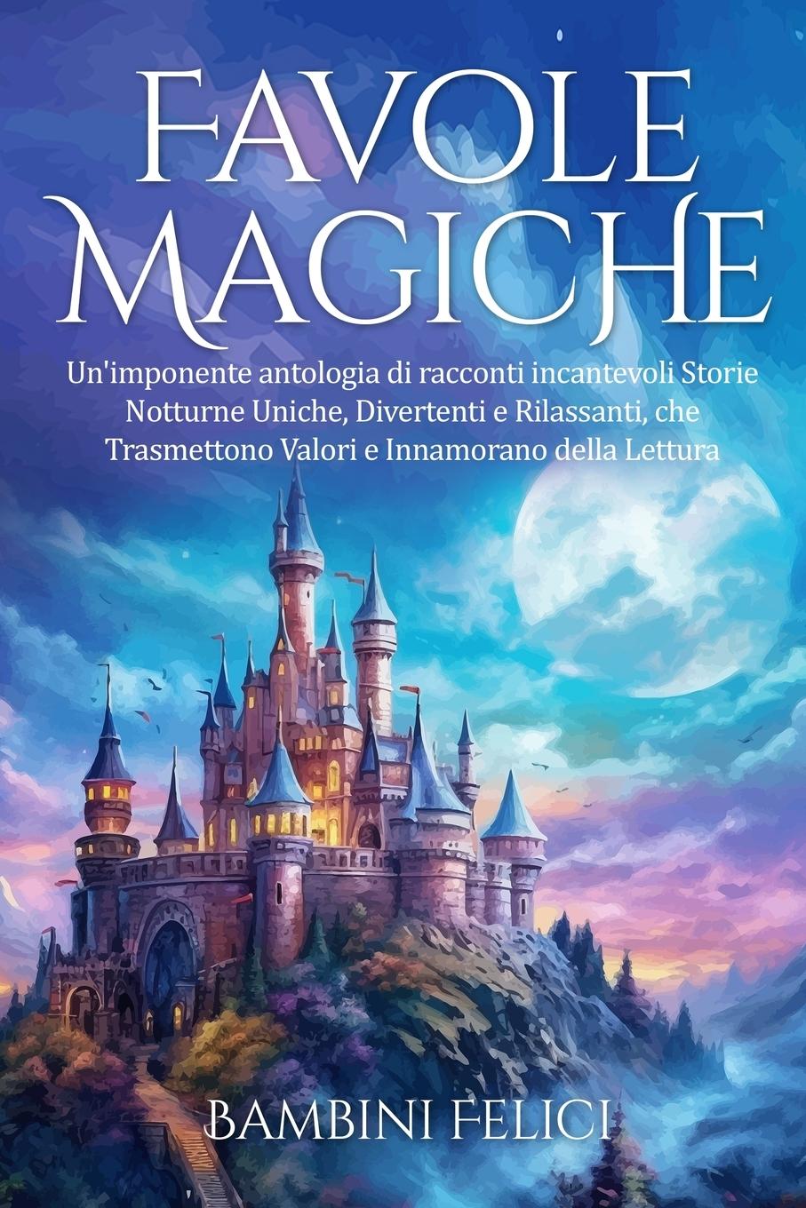Knjiga Favole Magiche Bambini Felici