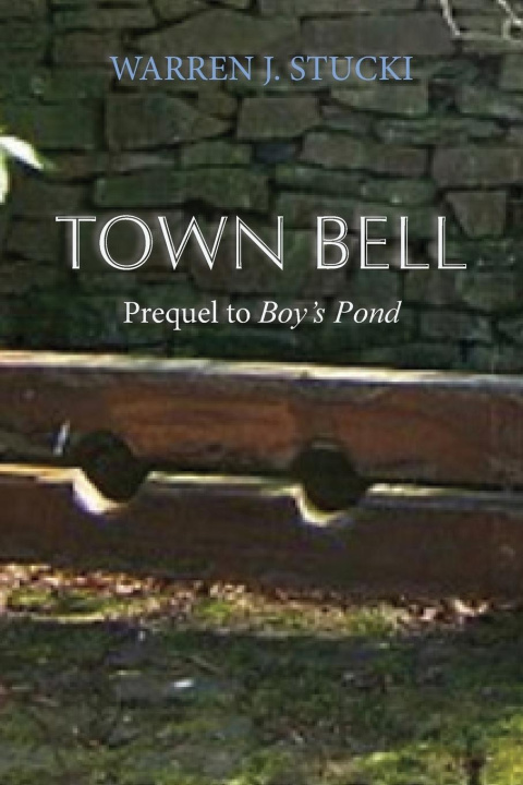 Knjiga Town Bell Warren J. Stucki