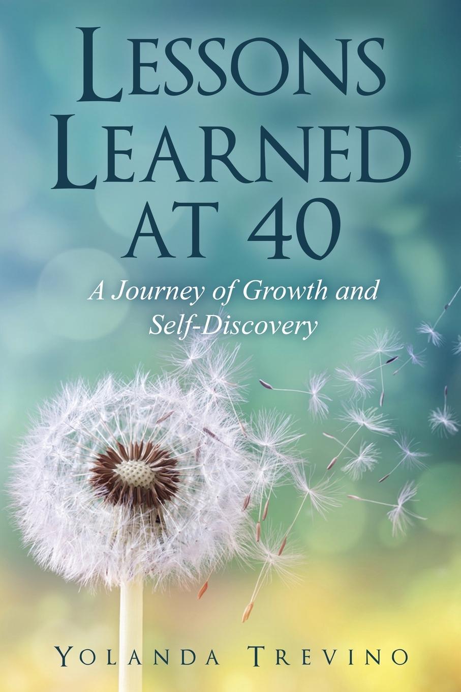 Knjiga Lessons Learned at 40 Yolanda Trevino