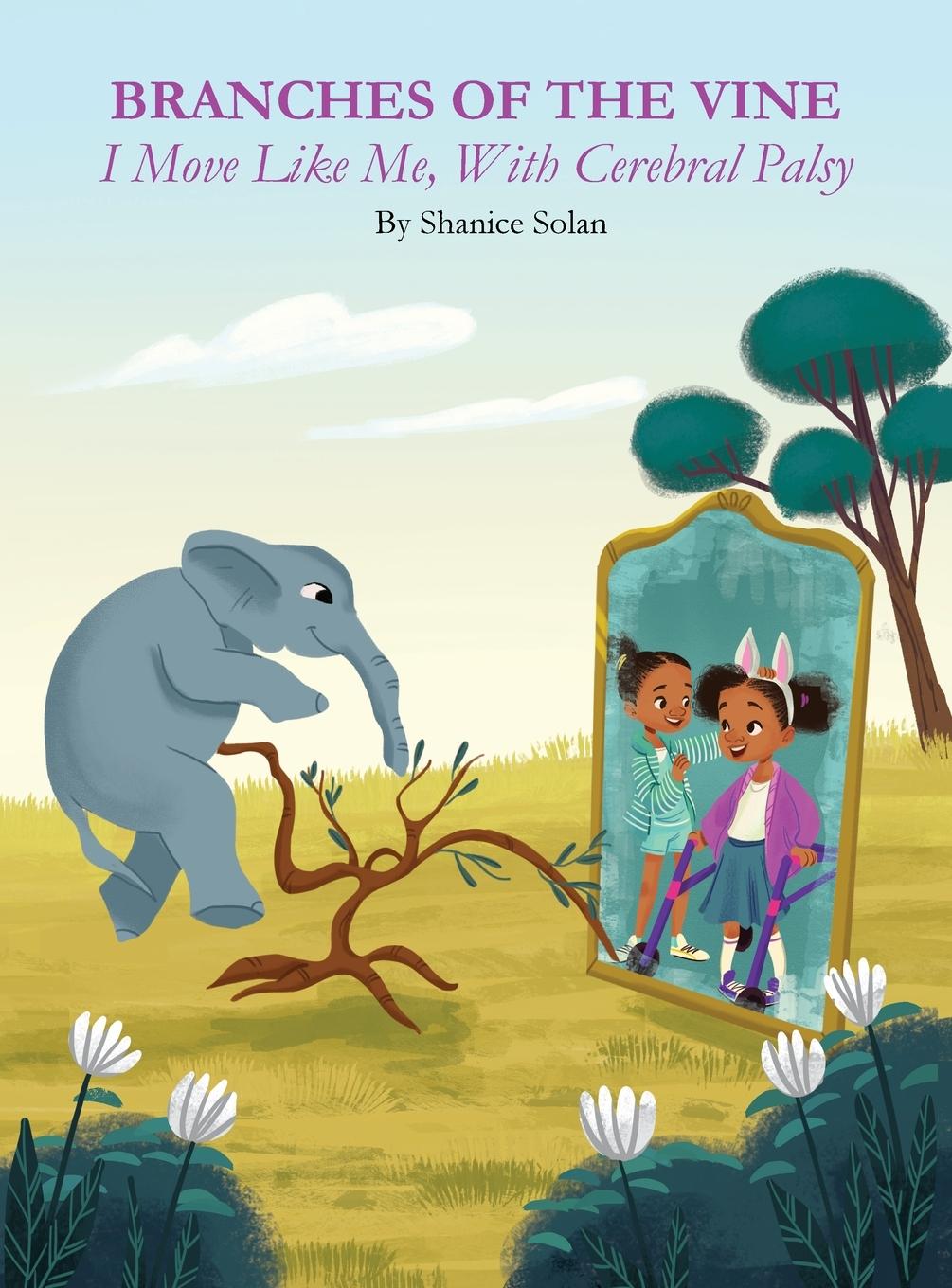 Buch BRANCHES OF THE VINE- I Move Like Me, With Cerebral Palsy Shanice Solan