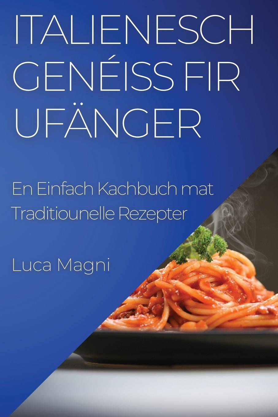 Könyv Italienesch Genéiss fir Ufänger 