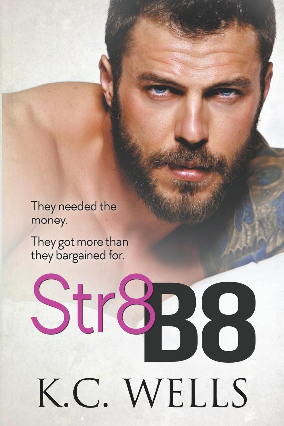 Knjiga Str8 B8 K.C. Wells