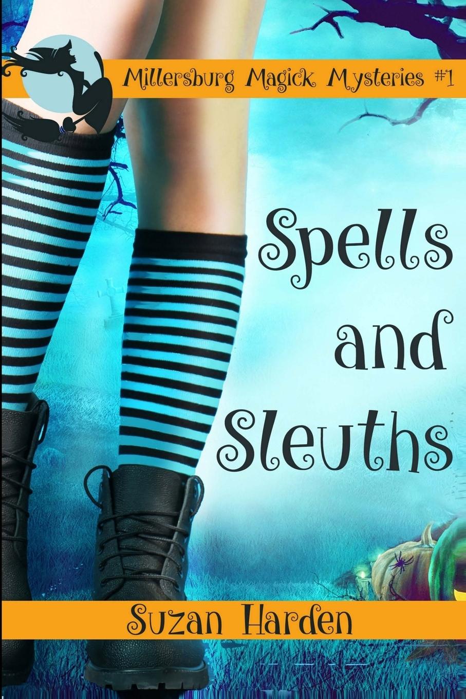 Knjiga Spells and Sleuths Suzan Harden