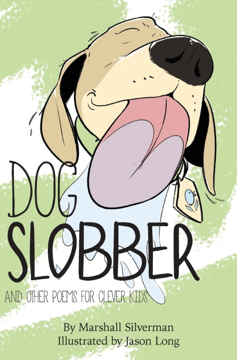 Buch Dog Slobber Marshall Silverman