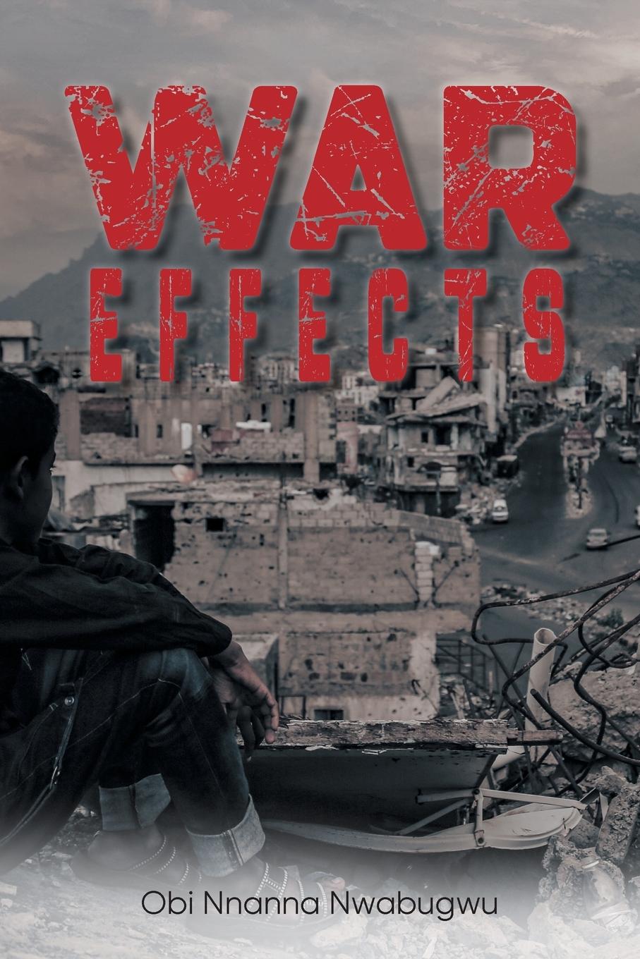 Knjiga War Effects Obi Nnanna Nwabugwu
