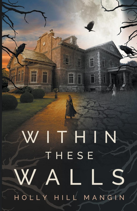 Book Within These Walls Holly Hill Mangin