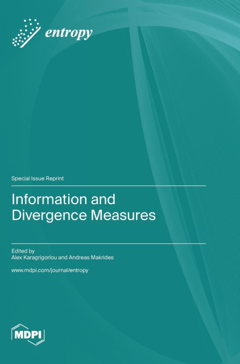 Knjiga Information and Divergence Measures Alex Karagrigoriou