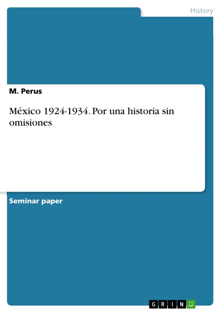 Kniha México 1924-1934. Por una historia sin omisiones 